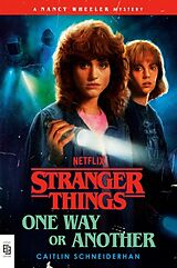 Kartonierter Einband Stranger Things: One Way or Another von Caitlin Schneiderhan