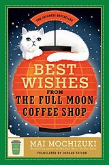 Poche format B Best Wishes from the Full Moon Coffee Shop von Mai Mochizuki