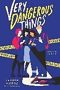 Couverture cartonnée Very Dangerous Things de Lauren Muñoz