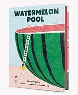 Kartonierter Einband Watermelon Pool von Bonsoir Lune
