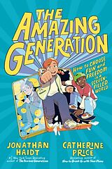 Kartonierter Einband The Amazing Generation von Jonathan Haidt, Catherine Price