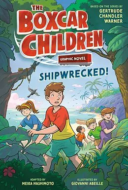 ePUB The Boxcar Children: Shipwrecked! Graphic Novel von Gertrude Chandler Warner