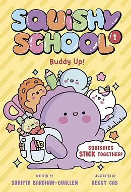 E-Book (epub) Squishy School #1: Buddy Up! von Sudipta Bardhan-Quallen