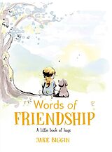 Fester Einband Words of Friendship von Jake Biggin