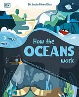 Fester Einband How the Oceans Work von Lucia Perez-Diaz