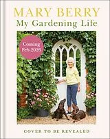 Fester Einband My Gardening Life von Mary Berry