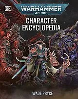 Fester Einband Warhammer 40,000 Character Encyclopedia (Library Edition) von Wade Pryce