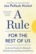 E-Book (epub) A Rule for the Rest of Us von Jen Pollock Michel