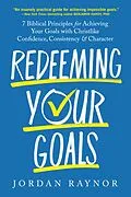 E-Book (epub) Redeeming Your Goals von Jordan Raynor