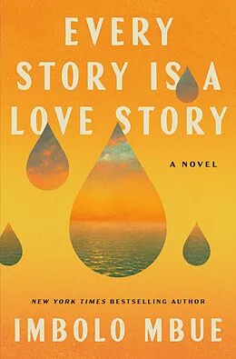 E-Book (epub) Every Story Is a Love Story von Imbolo Mbue