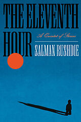 Kartonierter Einband The Eleventh Hour von Salman Rushdie