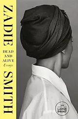 Kartonierter Einband Dead and Alive von Zadie Smith