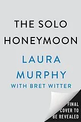 Livre Relié The Solo Honeymoon von Laura Murphy