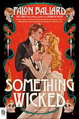 Kartonierter Einband Something Wicked von Falon Ballard