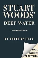 Fester Einband Stuart Woods' Deep Water von Brett Battles