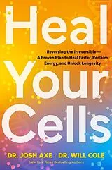 Fester Einband Heal Your Cells von Josh Axe, Will Cole