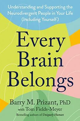 E-Book (epub) Every Brain Belongs von Barry M. Prizant