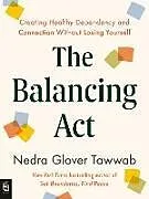 Kartonierter Einband The Balancing Act von Nedra Glover Tawwab
