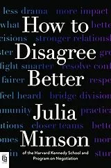 Kartonierter Einband How to Disagree Better von Julia Minson