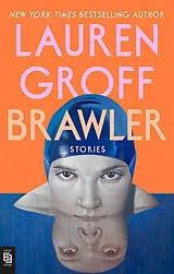 Kartonierter Einband Brawler von Lauren Groff