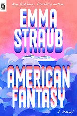 Kartonierter Einband American Fantasy von Emma Straub