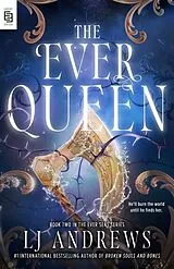 Kartonierter Einband The Ever Queen von L. J. Andrews