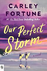 Kartonierter Einband Our Perfect Storm von Carley Fortune