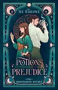 ePUB Potions & Prejudice von Tee Harlowe