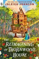 Kartonierter Einband The Reimagining of Thornwood House von Jaleigh Johnson
