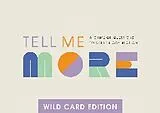 Tell Me More: Wild Card Edition Spiel