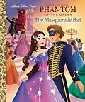 E-Book (epub) The Masquerade Ball (Phantom of the Opera) von Wendy Loggia