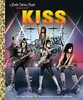 E-Book (epub) KISS: A Little Golden Book Biography von Faye Stolar