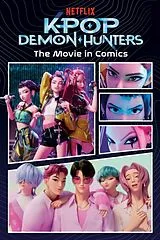 Kartonierter Einband KPop Demon Hunters: The Movie in Comics von Random House, Random House