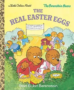 E-Book (epub) The Real Easter Eggs (Berenstain Bears) von Stan Berenstain, Jan Berenstain