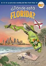 Kartonierter Einband  Dónde está Florida? (Where Is Florida? Spanish Edition) von Jennifer Marino Walters, Who HQ, Ted Hammond