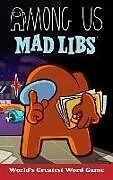 Kartonierter Einband Among Us Mad Libs von Scott Sonneborn, Mad Libs