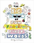 E-Book (epub) The Big Book of Fun Fanciful First Words von Suzy Ultman