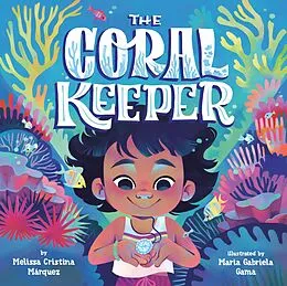 E-Book (epub) The Coral Keeper von Melissa Cristina Márquez