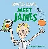 Fester Einband Meet James von Roald Dahl, Quentin Blake