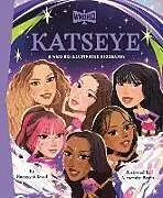 Fester Einband Katseye: A Who HQ Illustrated Biography von Ruqayyah Daud, Alexandra Badiu, Who HQ
