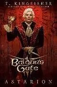 Fester Einband Baldur's Gate 3: Astarion von T. Kingfisher