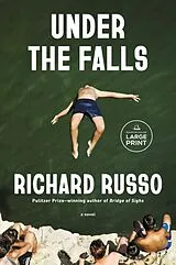 Kartonierter Einband Under the Falls von Richard Russo