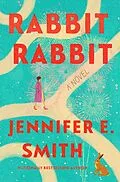 E-Book (epub) Rabbit Rabbit von Jennifer E. Smith