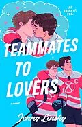 E-Book (epub) Teammates to Lovers von Jenny Linsky