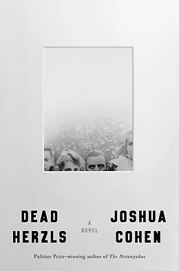 E-Book (epub) Dead Herzls von Joshua Cohen