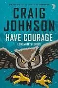 Fester Einband Have Courage von Johnson Craig