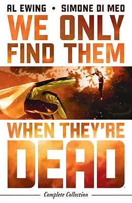 E-Book (epub) We Only Find Them When They're Dead Complete Collection von Al Ewing