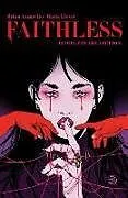 Kartonierter Einband Faithless Complete Collection von Brian Azzarello, Maria Llovet