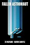 E-Book (epub) Fallen Astronaut von Js Mayank, David Carlyle