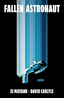 E-Book (epub) Fallen Astronaut von Js Mayank, David Carlyle